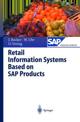 Uhr / Becker / Vering | Retail Information Systems Based on SAP Products | Buch | 978-3-540-67199-2 | sack.de