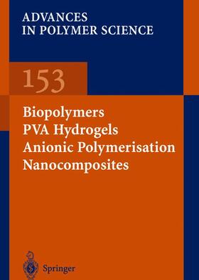 Biopolymers · PVA Hydrogels Anionic Polymerisation Nanocomposites | Buch | 978-3-540-67313-2 | sack.de