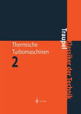 Traupel |  Thermische Turbomaschinen | Buch |  Sack Fachmedien