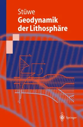 Stüwe |  Einführung in die Geodynamik der Lithosphäre | Buch |  Sack Fachmedien