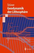 Stüwe |  Einführung in die Geodynamik der Lithosphäre | Buch |  Sack Fachmedien