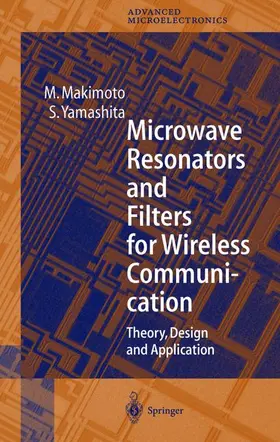 Yamashita / Makimoto |  Microwave Resonators and Filters for Wireless Communication | Buch |  Sack Fachmedien
