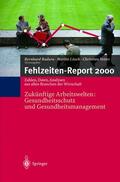 Badura / Vetter / Litsch |  Fehlzeiten-Report 2000 | Buch |  Sack Fachmedien