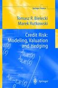 Bielecki / Rutkowski |  Credit Risk: Modelling, Valuation and Hedging | Buch |  Sack Fachmedien