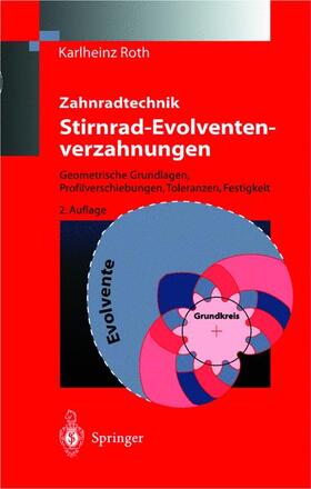 Roth |  Zahnradtechnik Stirnrad- Evolventenverzahnungen | Buch |  Sack Fachmedien