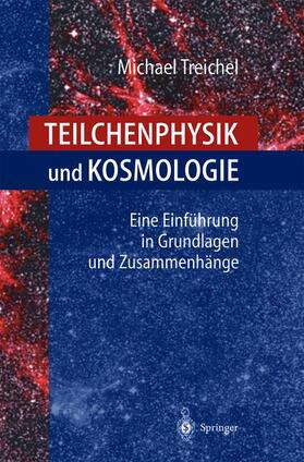 Treichel | Teilchenphysik und Kosmologie | Buch | sack.de