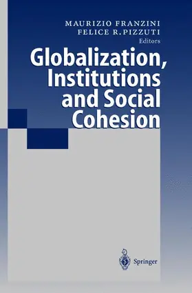Pizzuti / Franzini |  Globalization, Institutions and Social Cohesion | Buch |  Sack Fachmedien