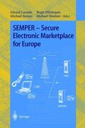 Lacoste / Waidner / Pfitzmann |  SEMPER - Secure Electronic Marketplace for Europe | Buch |  Sack Fachmedien