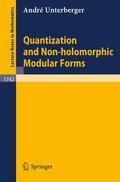 Unterberger |  Quantization and Non-holomorphic Modular Forms | Buch |  Sack Fachmedien