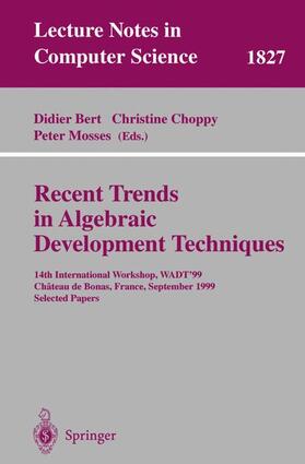 Bert / Mosses / Choppy | Recent Trends in Algebraic Development Techniques | Buch | 978-3-540-67898-4 | sack.de