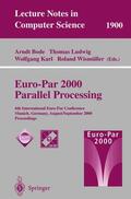 Bode / Wismüller / Ludwig |  Euro-Par 2000 Parallel Processing | Buch |  Sack Fachmedien