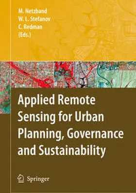 Netzband / Stefanov / Redman | Applied Remote Sensing for Urban Planning, Governance and Sustainability | E-Book | sack.de