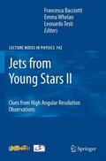 Bacciotti / Whelan / Testi |  Jets from Young Stars II | Buch |  Sack Fachmedien