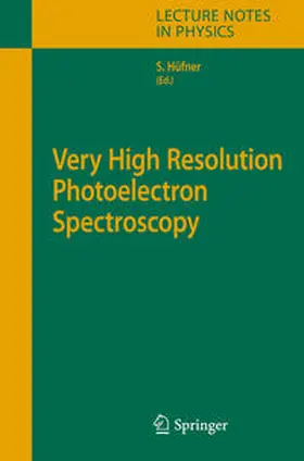 Hüfner |  Very High Resolution Photoelectron Spectroscopy | eBook | Sack Fachmedien
