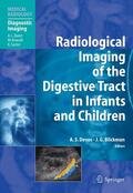 Devos / Blickman |  Radiological Imaging of the Digestive Tract in Infants and Children | eBook | Sack Fachmedien