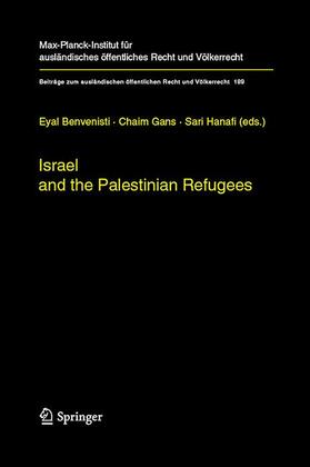 Benvenisti / Hanafi / Gans | Israel and the Palestinian Refugees | Buch | 978-3-540-68160-1 | sack.de