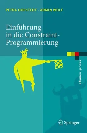 Hofstedt / Wolf | Einführung in die Constraint-Programmierung | E-Book | www.sack.de