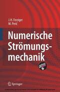Ferziger / Peric |  Numerische Strömungsmechanik | eBook | Sack Fachmedien