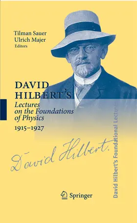 Sauer / Majer | David Hilbert's Lectures on the Foundations of Physics 1915-1927 | E-Book | sack.de