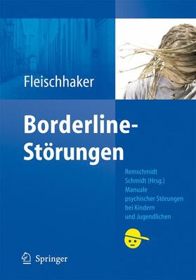 Schulz / Fleischhaker |  Borderline-Persönlichkeitsstörungen im Jugendalter | Buch |  Sack Fachmedien