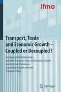 BMW Group / ifmo |  Transport, Trade and Economic Growth - Coupled or Decoupled? | eBook | Sack Fachmedien