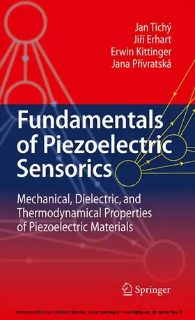 Tichý / Erhart / Kittinger |  Fundamentals of Piezoelectric Sensorics | eBook | Sack Fachmedien