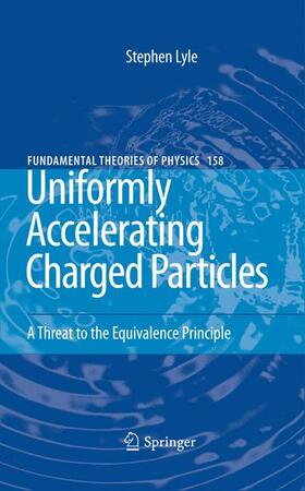Lyle | Uniformly Accelerating Charged Particles | Buch | 978-3-540-68469-5 | sack.de