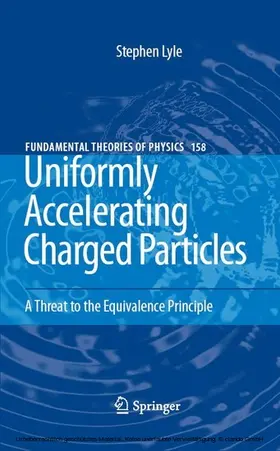 Lyle |  Uniformly Accelerating Charged Particles | eBook | Sack Fachmedien