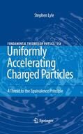 Lyle |  Uniformly Accelerating Charged Particles | eBook | Sack Fachmedien