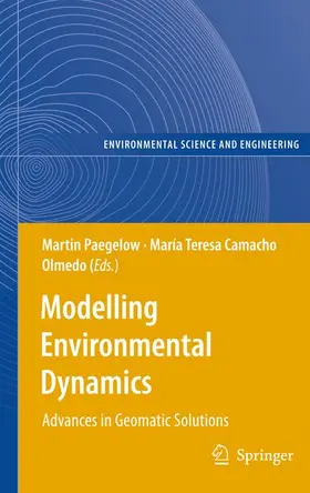 Camacho Olmedo / Paegelow |  Modelling Environmental Dynamics | Buch |  Sack Fachmedien