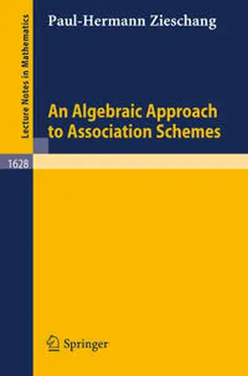 Zieschang | An Algebraic Approach to Association Schemes | E-Book | www.sack.de