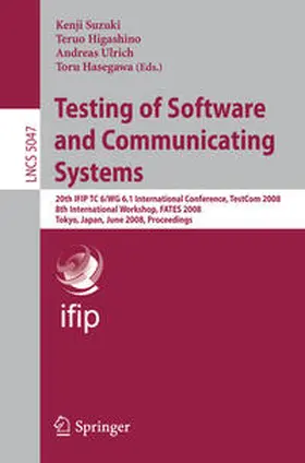 Suzuki / Higashino / Ulrich |  Testing of Software and Communicating Systems | eBook | Sack Fachmedien