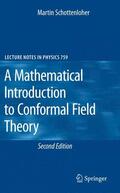Schottenloher |  A Mathematical Introduction to Conformal Field Theory | Buch |  Sack Fachmedien
