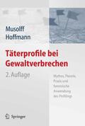 Musolff / Hoffmann |  Täterprofile bei Gewaltverbrechen | eBook | Sack Fachmedien