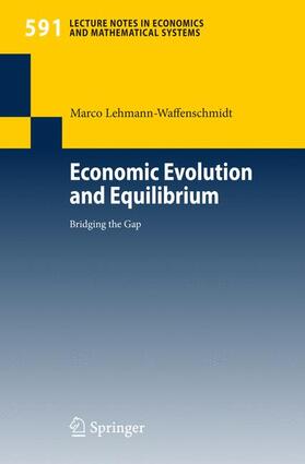 Lehmann-Waffenschmidt | Lehmann-Waffenschmidt, M: Economic Evolution and Equilibrium | Buch | 978-3-540-68662-0 | sack.de