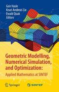 Hasle / Lie / Quak |  Geometric Modelling, Numerical Simulation, and Optimization: | eBook | Sack Fachmedien