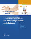 Koch-Remmele / Kreutzer |  Funktionskrankheiten des Bewegungssystems nach Brügger | eBook | Sack Fachmedien