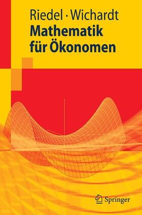 Riedel / Wichardt | Mathematik für Ökonomen | E-Book | sack.de