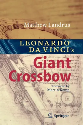Landrus | Leonardo da Vinci’s Giant Crossbow | E-Book | www.sack.de