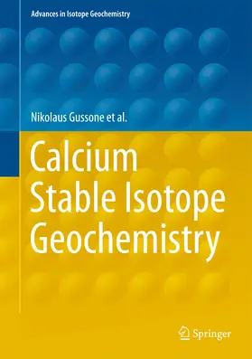 Gussone / Schmitt / Heuser |  Calcium Stable Isotope Geochemistry | eBook | Sack Fachmedien