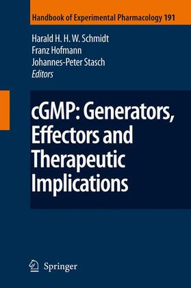 Schmidt / Stasch / Hofmann | cGMP: Generators, Effectors and Therapeutic Implications | Buch | 978-3-540-68960-7 | sack.de