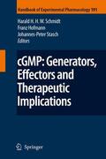 Schmidt / Stasch / Hofmann |  cGMP: Generators, Effectors and Therapeutic Implications | Buch |  Sack Fachmedien