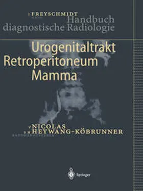 Freyschmidt / Nicolas / Heywang-Köbrunner |  Urogenitaltrakt, Retroperitoneum, Mamma | eBook | Sack Fachmedien