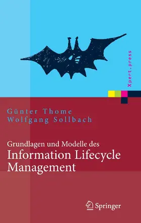 Thome / Sollbach | Grundlagen und Modelle des Information Lifecycle Management | E-Book | sack.de