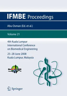 Abu Osman / Ibrahim / Wan Abas |  4th Kuala Lumpur International Conference on Biomedical Engineering 2008 | Buch |  Sack Fachmedien
