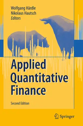 Härdle / Hautsch / Overbeck | Applied Quantitative Finance | Buch | 978-3-540-69177-8 | www.sack.de