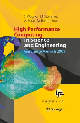 Wagner / Steinmetz / Bode | High Performance Computing in Science and Engineering, Garching/Munich 2007 | E-Book | sack.de