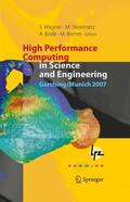 Wagner / Steinmetz / Bode |  High Performance Computing in Science and Engineering, Garching/Munich 2007 | eBook | Sack Fachmedien