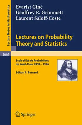 Giné / Bernard / Grimmett |  Lectures on Probability Theory and Statistics | eBook | Sack Fachmedien