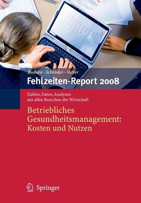 Badura / Schröder / Vetter | Fehlzeiten-Report 2008 | E-Book | sack.de